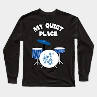 My quiet place Long Sleeve T-Shirt